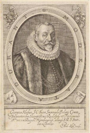 Georg Heher, Jurisconsultus, Kaiserlicher Pfalzgraf, Kaiserlicher Rechtsberater, Berater der Stadt Nürnberg und anderer Stände