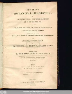 N.S. 13 = 26.1840: Edwards's botanical register, or ornamental flower garden and shrubbery