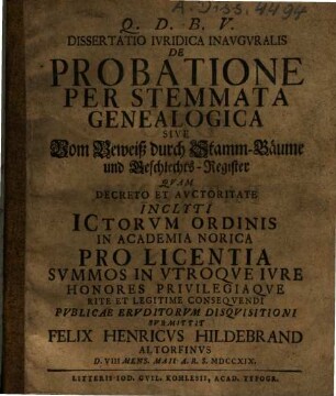 Dissertatio Iuridica Inauguralis De Probatione Per Stemmata Genealogica Sive Vom Beweiß durch Stamm-Bäume und Geschlechts-Register
