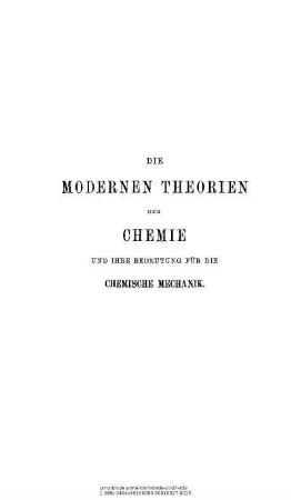 Die modernen Theorien der Chemie und ihre Bedeutung für die chemische Mechanik