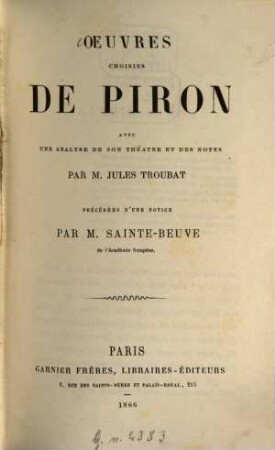 Oeuvres choisies ... avec une analyse de son théâtre et des notes par Jules Troubat, précédées d'une notice par Sainte-Beuve