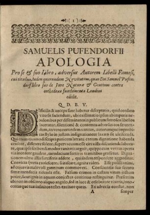 Samuelis Pufendorfii Apologia Pro se & suo Libro, adversus Autorem Libelli Famosi, cui titulus, Index quarandum ...