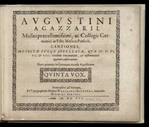 Cantiones, motectae vulgo appellatae ... IV. V. VI. VII. et VIII. vocibus ... Quinta Vox