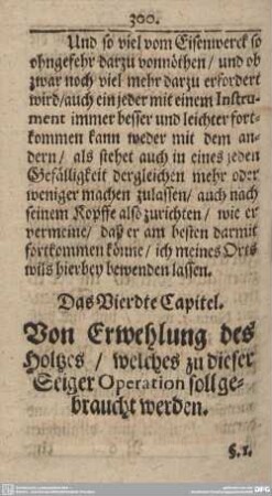 Das Vierdte Capitel. Von Erwehlung des Holtzes/welches zu dieser Seiger Operation soll gebraucht werden.