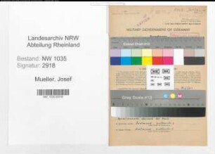 Entnazifizierung Josef Mueller , geb. 21.03.1899 (Steiger)