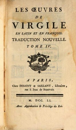 Les Oeuvres De Virgile : En Latin Et En François. Traduction Nouvelle. 4