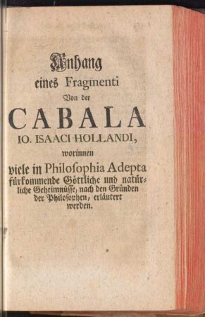 Anhang eines Fragmenti Von der Cabala Io. Isaaci Hollandi