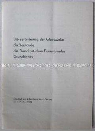 Sonderdruck mit dem Beschluss der 2. Bundesvorstands-Sitzung des DFD zur Arbeitsweise seiner Vorstände