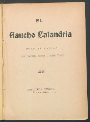 El gaucho Calandria : poesias varias