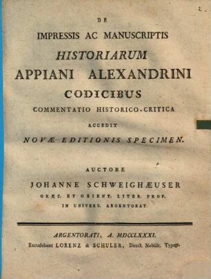 De Impressis Ac Manuscriptis Historiarum Appiani Alexandrini Codicibus Commentatio Historico-Critica : Accedit Novae Editionis Specimen