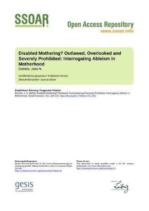 Disabled Mothering? Outlawed, Overlooked and Severely Prohibited: Interrogating Ableism in Motherhood