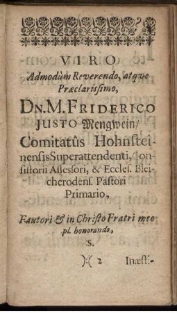 Viro Admodum Reverendo, atque Præclarissimo Dn. M. Friderico Justo Mengwein [...]