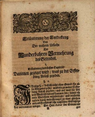 Erläuterung der Entdeckung der wahren Ursache von der wunderbahren Vermehrung Des Getreydes : Darinnen auf die kurtze und wohlgemeinte Errinnerungen, welche darüber heraus kommen, geantwortet wird