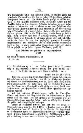 Vereinbarung mit der freien Hansestadt Bremen wegen gegenseitiger Anerkennung der Prüfungszeugnisse für Lehrerinnen und Schulvorsteherinnen : [IV. Seminare, Bildung der Lehrer und deren persönliche Verhältnisse]