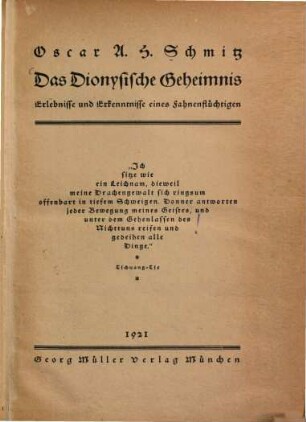 Das dionysische Geheimnis : Erlebnisse und Erkenntnisse eines Fahnenflüchtigen