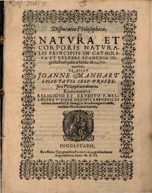 Disputatio Philosophica, De Natura Et Corporis Naturalis Principiis
