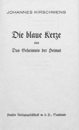 Die blaue Kerze oder Das Geheimnis der Heimat