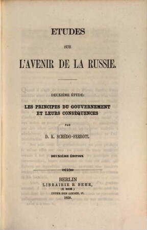 Etudes sur l'avenir de la Russie, 2. Les Principes du gouvernement et leurs conséquences