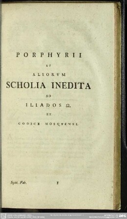 Porphyrii Et Aliorum Scholia Inedita Ad Iliados Ō. EX Codice Mosquensi
