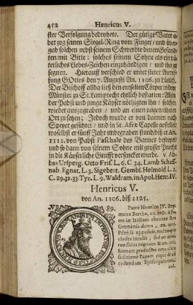 Henricius V. von An. 1106. biß 1125. - Conradus III. von Anno 1138. biß 1152.