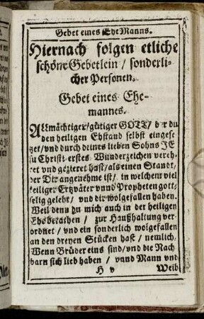 Hiernach folgen etliche schöne Gebetlein/ sonderlicher Personen.