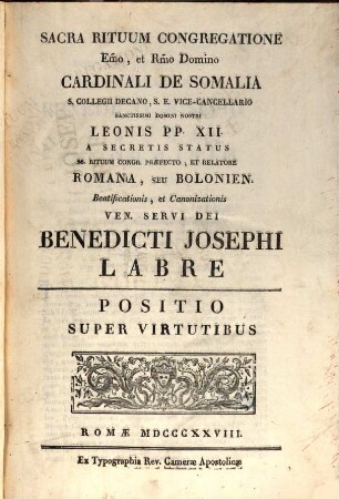 Romana, seu Bolonien. beatificationis, et canonizationis ven. servi Dei Benedicti Josephi Labrè. [1], Positio super virtutibus