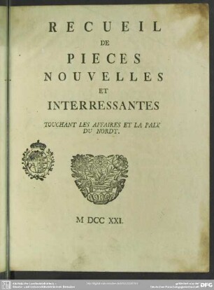 Recueil De Pieces Nouvelles Et Interressantes Touchant Les Affaires Et La Paix Du Nordt