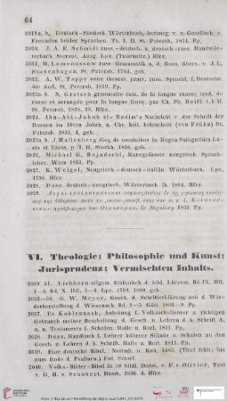 VI. Theologie; Philosophie und Kunst; Jurisprudenz; Vermischten Inhalts (Nr. 2020 - 2352)