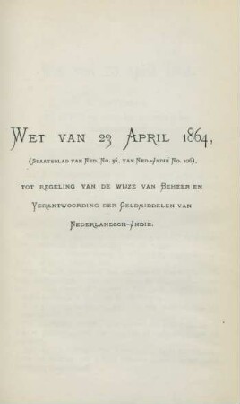 Wet van 23 April 1864, (Staatsblad van Ned. No. 36, van Ned.-Indie No. 106), ...