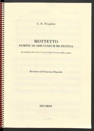 Mottetto : Domine ad adjuvandum me festina : per soprano solo, coro a 5 voci, 2 oboi, 2 corni, archi e organo