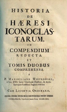 Historia De Haeresi Iconoclastarum : In Compendium Reducta Et Tomis Duobus Comprehensa