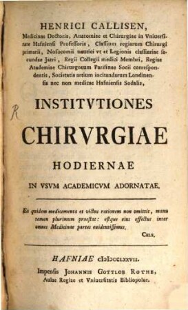 Institutiones Chirurgiae hodiernae : in usum academicum adornatae