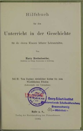 Teil 2: Vom Beginne christlicher Kultur bis zum Westfälischen Frieden : (Lehraufgabe der Unterprima)