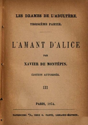 Les drames de l'adultere : Roman entièrement inédit par Xavier de Montépin, 3,3