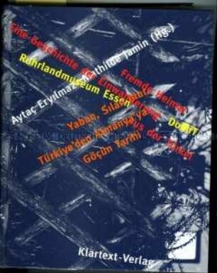 Katalog der Ausstellung "Fremde Heimat"