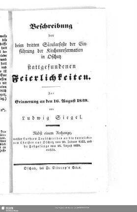 Beschreibung der beim dritten Säcularfeste der Einführung der Kirchenreformation in Oschatz stattgefundenen Feierlichkeiten