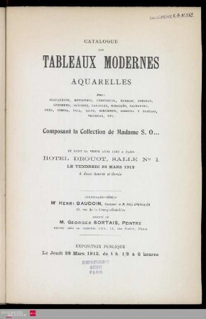 Catalogue des tableaux modernes : aquarelles : par Beauquesne, Benllurio, Chinetreuil, Cormon, Esteban [und weitere] : composant la Collection de Madame S. O.... : et dont la vente aura lieu à Paris, Hôtel Drouot, Salle No 1, le vendredi 29 mars 1912