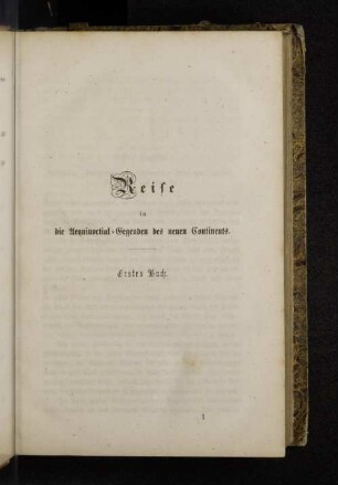 Reise in die Aequinoctial-Gegenden des neuen Continents. Erstes Buch.