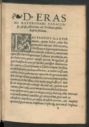 D. Erasmi Roterodami Paraclesis, id est, adhortatio ad Christianae philosophiae studium.
