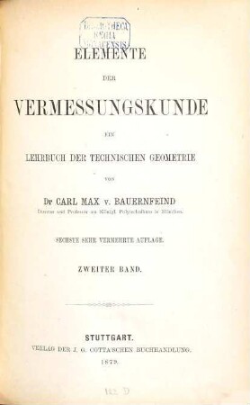 Elemente der Vermessungskunde : ein Lehrbuch der praktischen Geometrie, 2