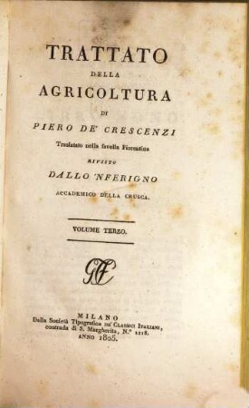 Trattato della agricoltura di Piero de'Crescenzi. 3