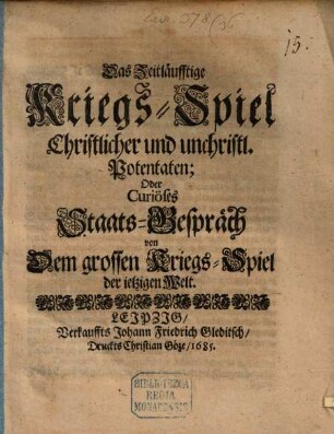 Das zeitläuffige Kriegsspiel christlicher und unchristlicher Potentaten