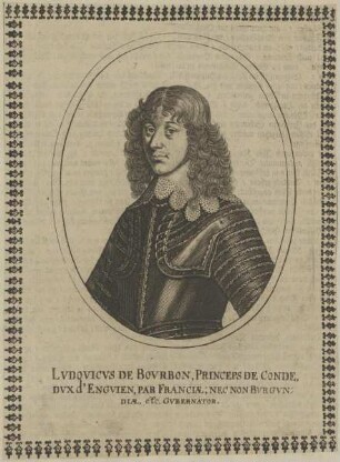 Bildnis des Lvdovicvs de Bovrbon, Princeps de Conde, Dvx d'Engien, Par Franciae