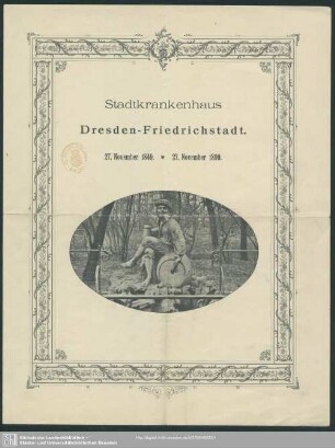 Stadtkrankenhaus Dresden-Friedrichstadt : 27. November 1849 - 27. November 1899; [Gedicht]