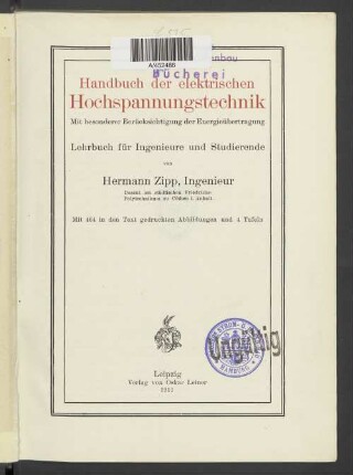 Handbuch der elektrischen Hochspannungstechnik : mit besonderer Berücksichtigung der Energieübertragung ; Lehrbuch für Ingenieure und Studierende