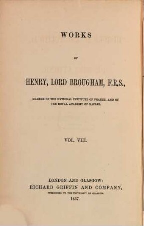 The works of Henry, Lord Brougham, 8