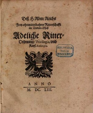 Des Heiligen Römischen Reichs ... Ritterschafft im Undern Elsaß adeliche Ritterordnung