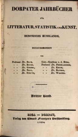 Dorpater Jahrbücher für Litteratur, Statistik und Kunst, besonders Rußlands. 3. 1834