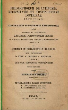 Philosophorum de antinomia necessitatis et Contingentiae doctrinae : Particula I. ; dissertatio inauguralis philosophica