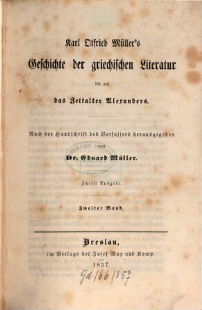 Karl Otfried Müller's Geschichte der griechischen Litteratur bis auf das Zeitalter Alexanders, 2